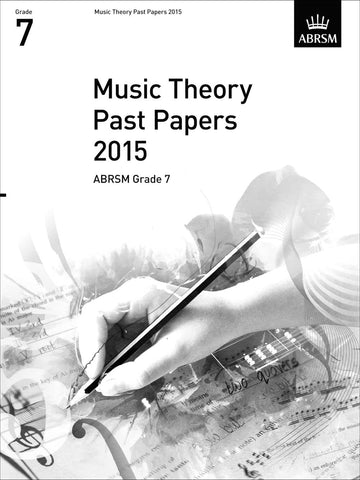 ABRSM Music Theory Past Papers Gr.7 2015 ABRSM Music Theory Past Papers Gr.7 2015