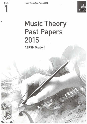 ABRSM Music Theory Past Papers Gr.1 2015 ABRSM Music Theory Past Papers Gr.1 2015