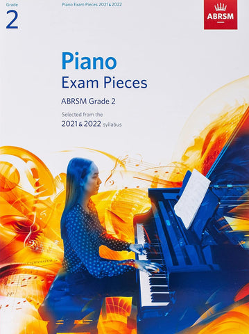 ABRSM Piano Exam Pieces Grade 2 2021 & 2022 ABRSM Piano Exam Pieces Grade 2 2021 & 2022