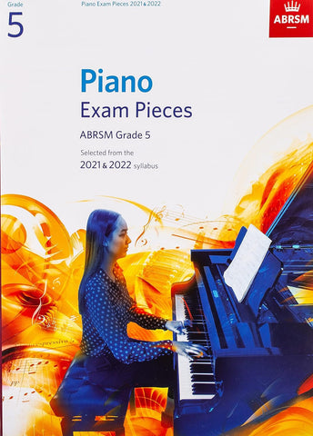 ABRSM Piano Exam Pieces Grade 5 2021 & 2022 ABRSM Piano Exam Pieces Grade 5 2021 & 2022