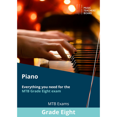 MTB Piano Grade 8 exam Handbook MTB Piano Grade 8 exam Handbook