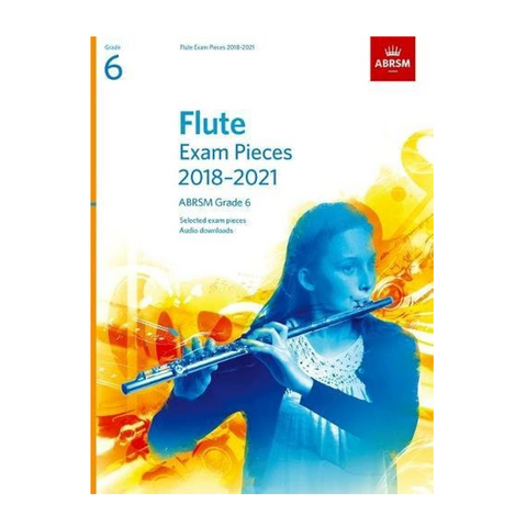 ABRSM Flute Exam Pieces Grade 6: 2018–2021 ABRSM Flute Exam Pieces Grade 6: 2018–2021