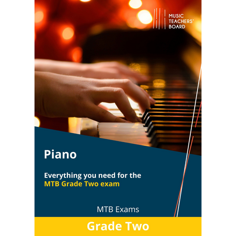 MTB Piano Grade 2 exam Handbook MTB Piano Grade 2 exam Handbook