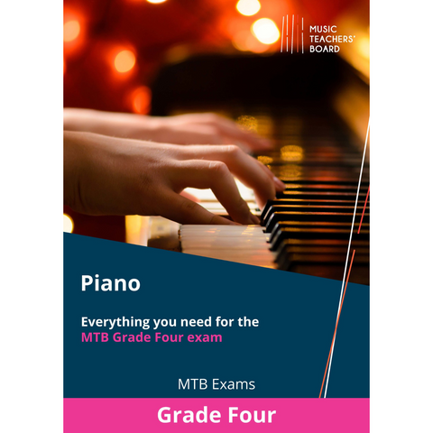 MTB Piano Grade 4 exam Handbook MTB Piano Grade 4 exam Handbook