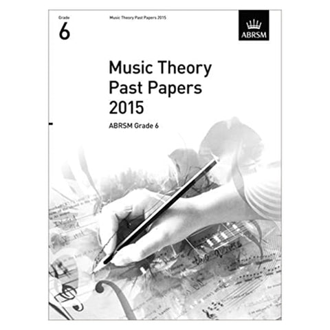 ABRSM Music Theory Past Paper Grade 6 2015 ABRSM Music Theory Past Paper Grade 6 2015