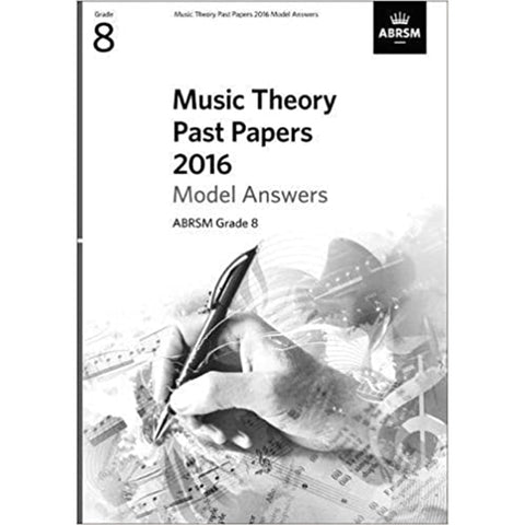 ABRSM Music Theory Past Papers Gr. 8 2016 ABRSM Music Theory Past Papers Gr. 8 2016