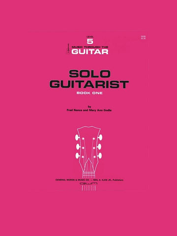 Kjos Guitar Solo Guitarist, Book 1 Kjos Guitar Solo Guitarist, Book 1