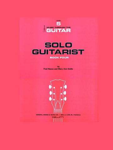 Kjos Guitar Solo Guitarist, Book 4 Kjos Guitar Solo Guitarist, Book 4