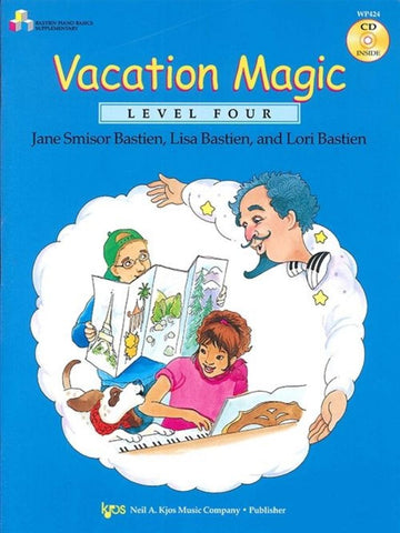 Kjos Piano Vacation Magic - Level 4 Kjos Piano Vacation Magic - Level 4