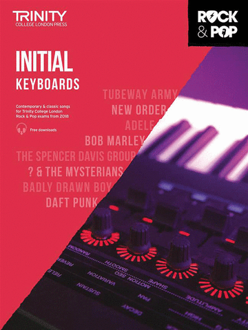 Trinity Rock & Pop Keyboards Initial Gr. - 2018 Trinity Rock & Pop Keyboards Initial Gr. - 2018