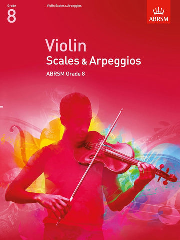 ABRSM Violin Scales & Arpeggios Grade. 8 From 2012