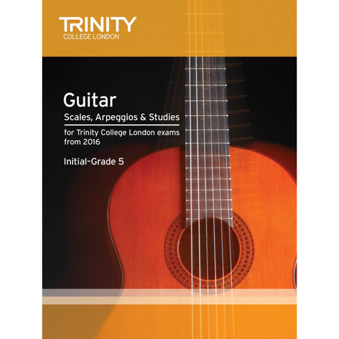 Trinity Guitar Scales, Arpeggios & Studies: Initial–Grade 5