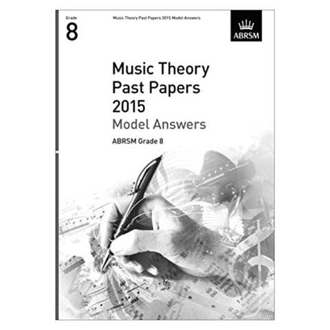 ABRSM Music Theory Past Paper Grade 8 2015