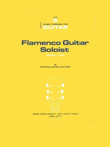Kjos Guitar Flamenco Guitar Soloist, The - Book 2